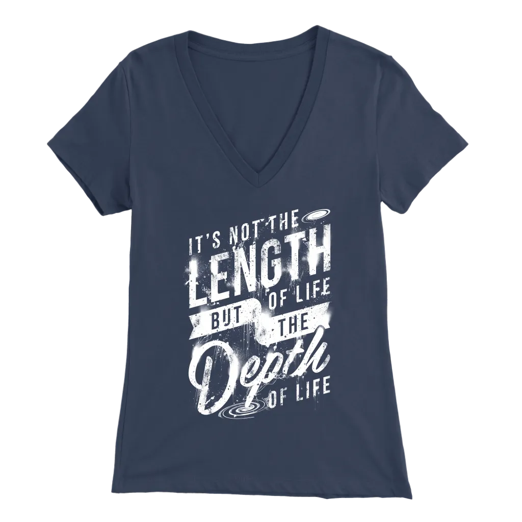 It's Not The Length Of Life But The Depth Of Life | Women's