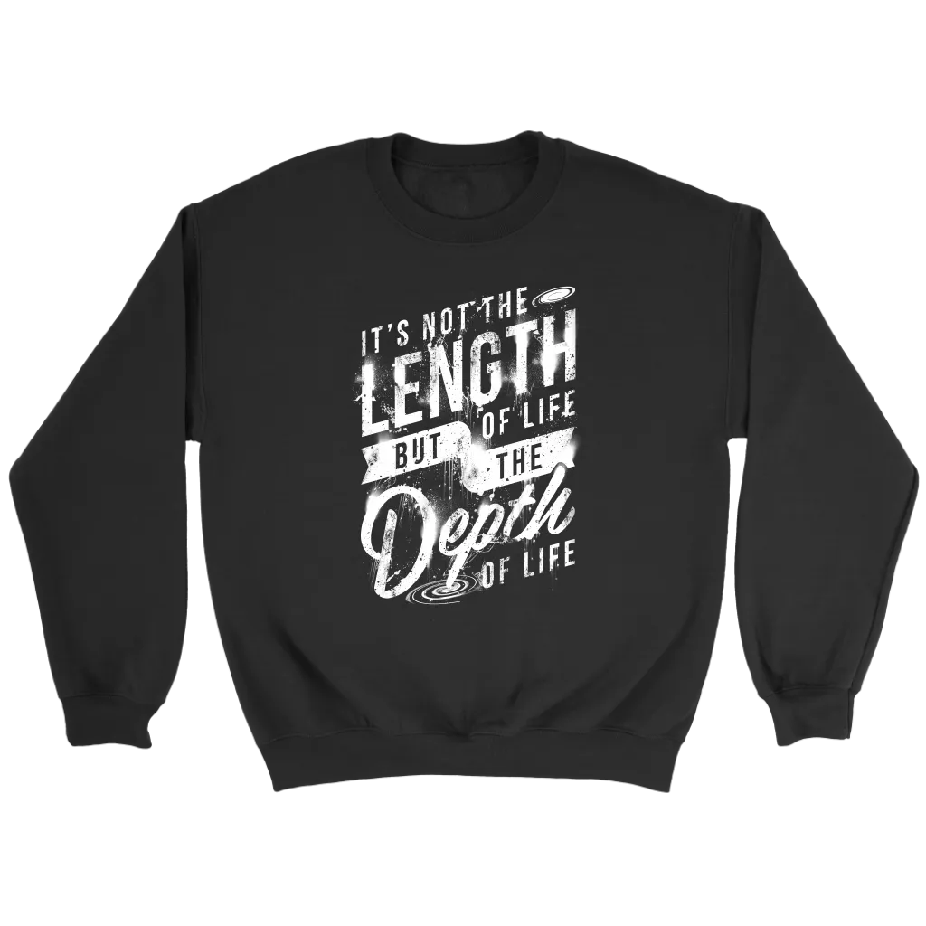 It's Not The Length Of Life But The Depth Of Life | Women's